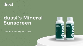 Your Barrier Against Burn: dussl’s Mineral Sunscreen (SPF 30   SPF 50) with Zinc