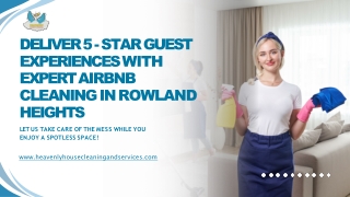 Deliver 5-Star Guest Experiences with Expert Airbnb Cleaning in Rowland Heights