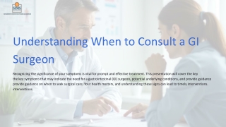 Your Symptoms Matter When to Consult a GI Surgeon