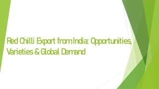 Red Chilli Export from India: Opportunities, Varieties & Global Demand