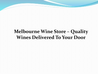 Melbourne Wine Store – Quality Wines Delivered To Your Door