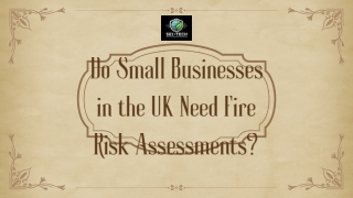 Do Small Businesses in the UK Need Fire Risk Assessments
