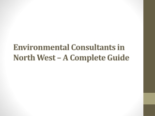 Environmental Consultants in North West – A Complete Guide