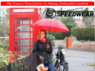 Why Women’s Waxed Jackets Are Making a Fashionable Comeback