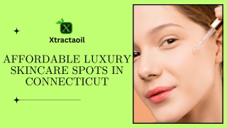 Affordable luxury skincare spots in connecticut