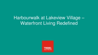 Harbourwalk at Lakeview Village – Waterfront Living Redefined