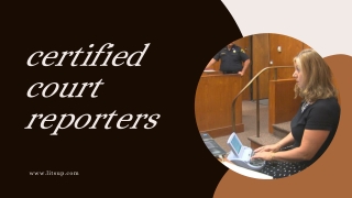 Certified court reporters
