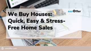 We Buy Houses Quick, Easy & Stress-Free Home Sales