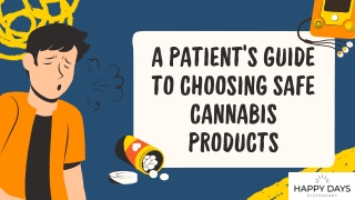 A Patient’s Guide to Choosing Safe Cannabis Products