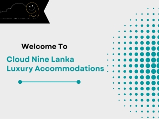 Cloud Nine Lanka Luxury Accommodations