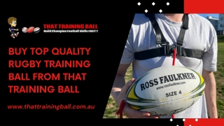 Buy Top quality Rugby Training Ball from That Training Ball
