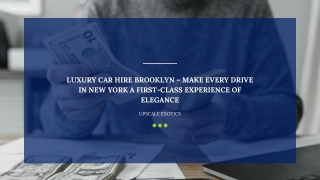 Luxury Car Hire Brooklyn – Make Every Drive in New York a First-Class Experience of Elegance