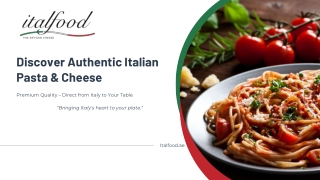 Premium Italian Pasta & Cheese by Italfood