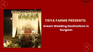 Tisya Farms Presents Dream Wedding Destinations in Gurgaon