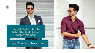 Formal Shirts - How to Select the Best One for Men & Women - Indian Threads