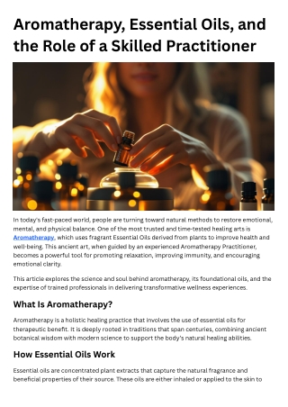 Aromatherapy, Essential Oils, and the Role of a Skilled Practitioner