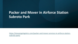 Packer and Mover in Airforce Station Subroto Park