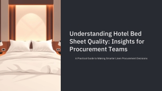 Understanding Hotel Bed Sheet Quality Insights for Procurement Teams