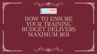 How to Ensure Your Training Budget Delivers Maximum ROI