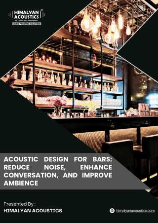 Acoustic Design for Bars: Reduce Noise, Enhance Conversation, and Improve Ambien