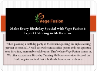 Birthday Catering Melbourne – Fresh & Flavorful Vegetarian Catering by Vege Fusi