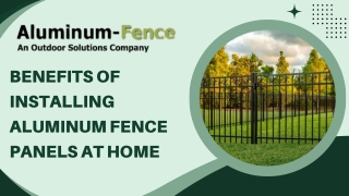Benefits of Installing Aluminum Fence Panels at Home