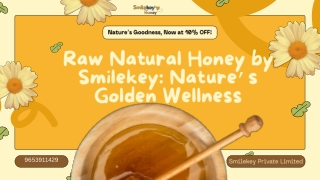 Raw Natural Honey by Smilekey Nature’s Golden Wellness