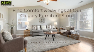 Find Comfort & Savings at Our Calgary Furniture Store