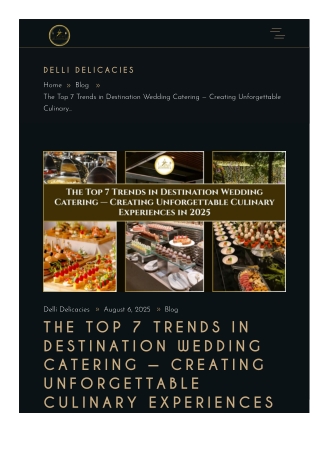 The Top 7 Trends in Destination Wedding Catering — Creating Unforgettable Culinary Experiences in 2025