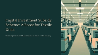 Capital-Investment-Subsidy-Scheme-A-Boost-for-Textile-Units