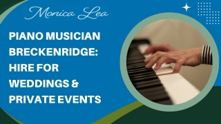 Piano Musician Breckenridge Hire for Weddings & Private Events