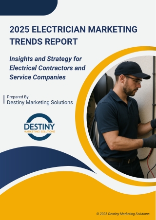 2025 Electrician Marketing Trends Report | Destiny Marketing Solutions
