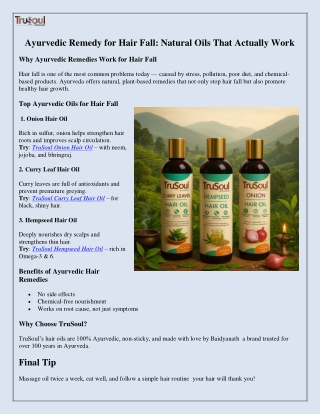 Ayurvedic Remedy for Hair Fall: Effective Oils for Strong, Healthy Hair with Tru