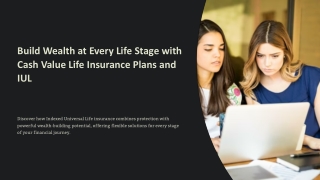 Build Wealth at Every Life Stage with Cash Value Life Insurance Plans and IUL