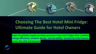 Choosing the Right Hotel Mini Fridge to Boost Guest Comfort