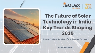 The Future of Solar Technology in India Key Trends Shaping 2025
