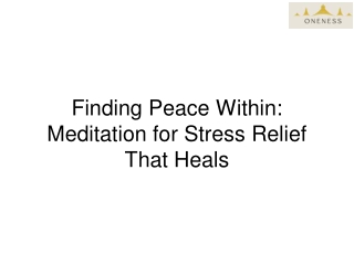 Finding Peace Within: Meditation for Stress Relief That Heals