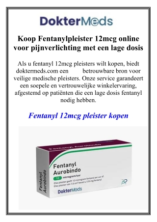 Koop Fentanylpleister 12mcg online voor pijnverlichting met een lage dosis