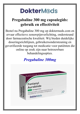 Pregabaline 300 mg capsulegids: gebruik en effectiviteit