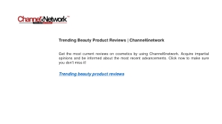 Trending Beauty Product Reviews  Channel6network