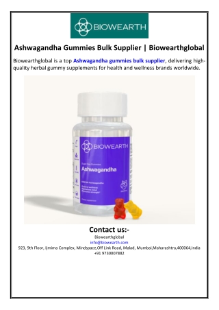 Ashwagandha Gummies Bulk Supplier | Biowearthglobal
