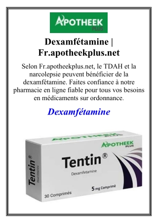 Dexamfétamine | Fr.apotheekplus.net