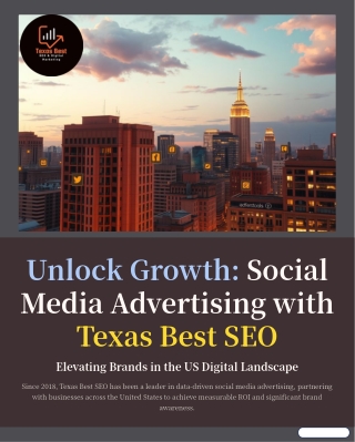 Unlock Growth Social Media Advertising with Texas Best SEO