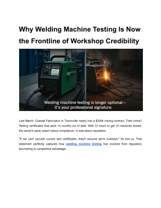 Why Welding Machine Testing Is Now the Frontline of Workshop Credibility