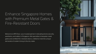 Enhance Singapore Homes with Premium Metal Gates & Fire-Resistant Doors