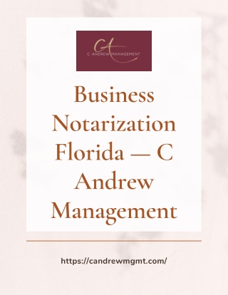 Business Notarization Florida – C Andrew Management