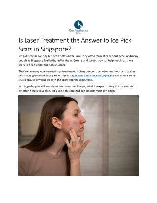 Is Laser Treatment the Answer to Ice Pick Scars in Singapore