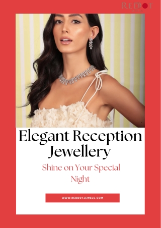 Elegant Reception Jewellery  Shine on Your Special Night