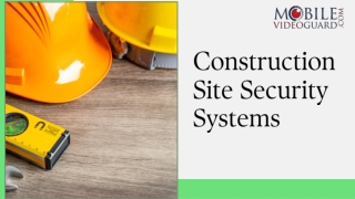 Reliable Construction Site Security Systems for Maximum Protection