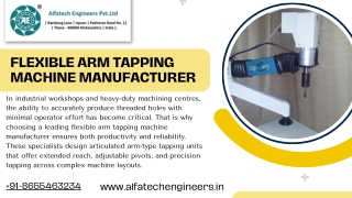 flexible arm tapping machine manufacturer